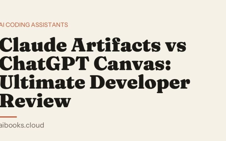 Claude Artifacts vs ChatGPT Canvas: Ultimate Developer Review