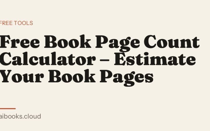 Free Book Page Count Calculator – Estimate Your Book Pages