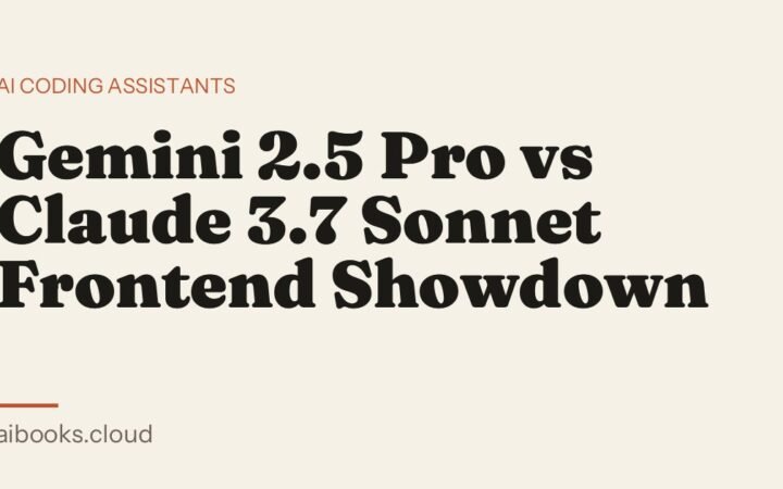 Gemini 2.5 Pro vs Claude 3.7 Sonnet Frontend Showdown